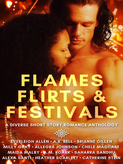 Title details for Flames, Flirts & Festivals by Maida Malby - Available